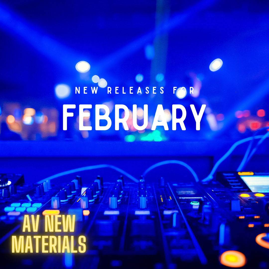 February AV New Materials list