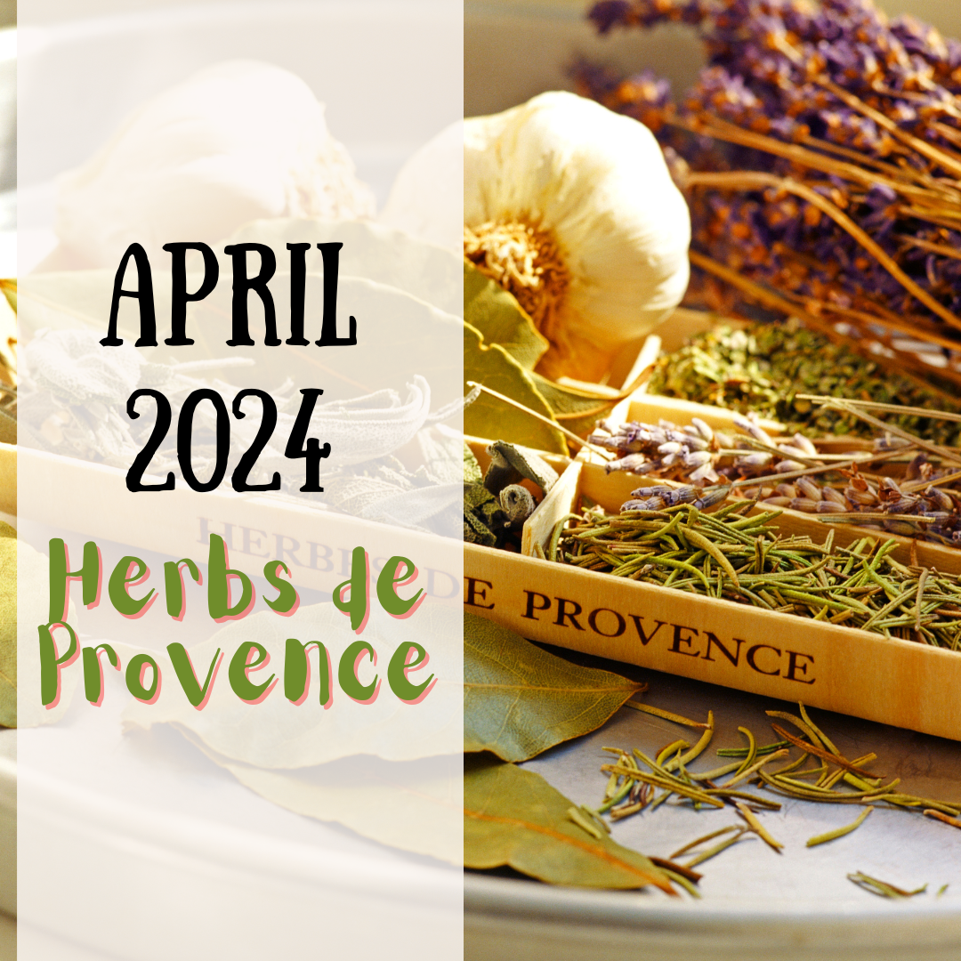 April 2024 spice club is herbs de provence