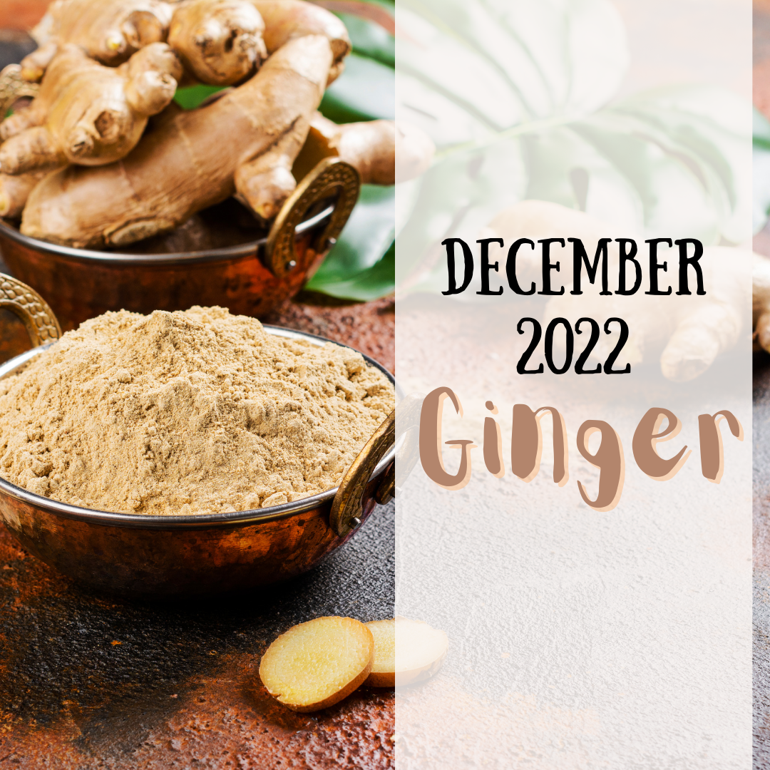 December 2022 spice club is ginger